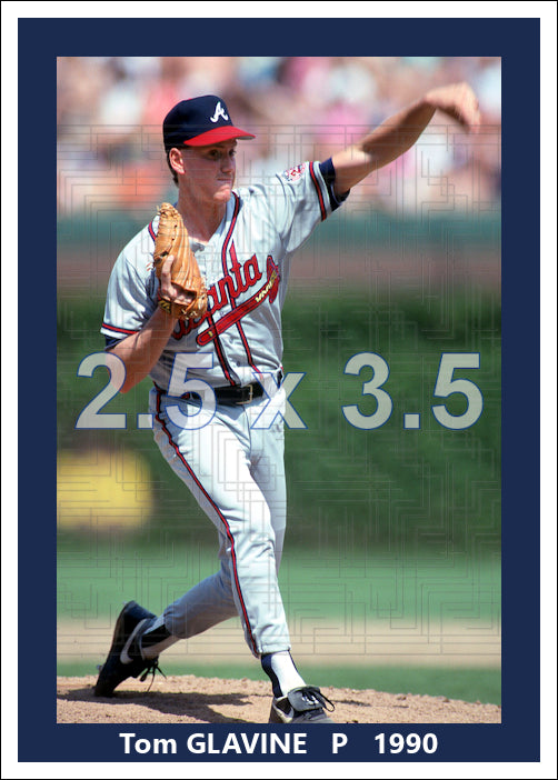 Tom Glavine - 1990 Atlanta Braves - choose a size & style