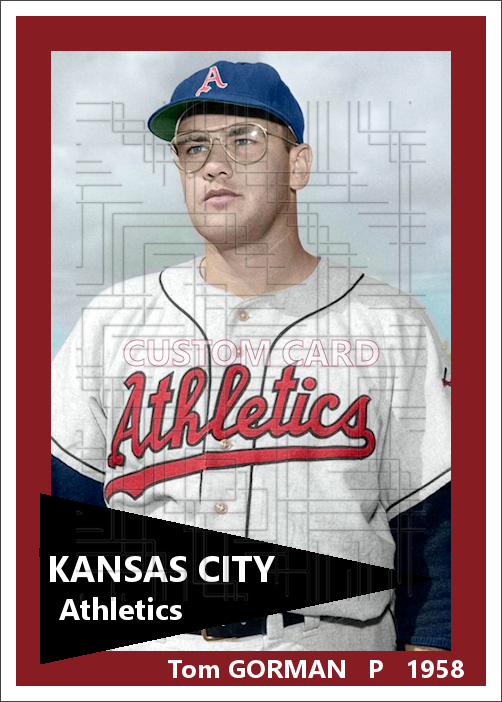 Tom Gorman - 1958 Kansas City Athletics - choose a size & style