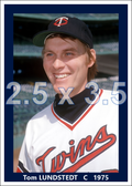 Tom Lundstedt - 1975 Minnesota Twins - choose a size & style