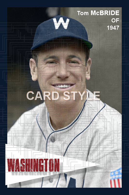 Tom McBride - 1947 Washington Senators - choose a size & style