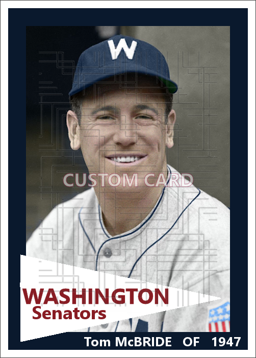 Tom McBride - 1947 Washington Senators - choose a size & style