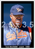 Tom McCraw - 1989 Baltimore Orioles - choose a size & style
