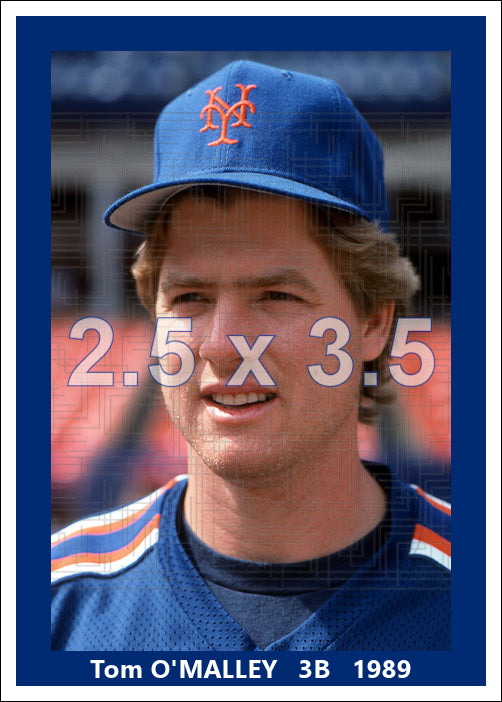 Tom O'Malley - 1989 New York Mets- choose a size & style