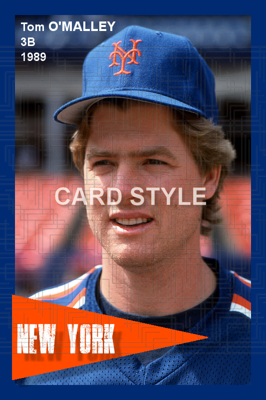 Tom O'Malley - 1989 New York Mets- choose a size & style