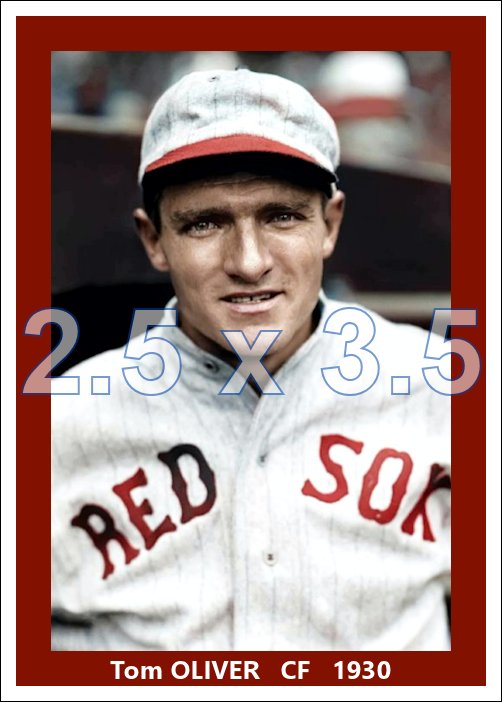 Tom Oliver - 1930 Boston Red Sox - choose a size & style