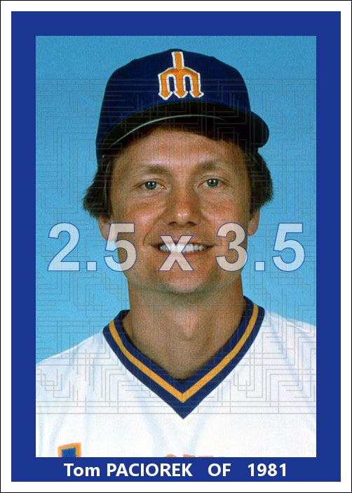 Tom Paciorek - 1981 Seattle Mariners - choose a size & style