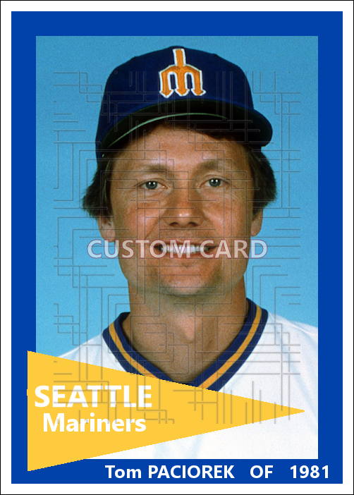 Tom Paciorek - 1981 Seattle Mariners - choose a size & style