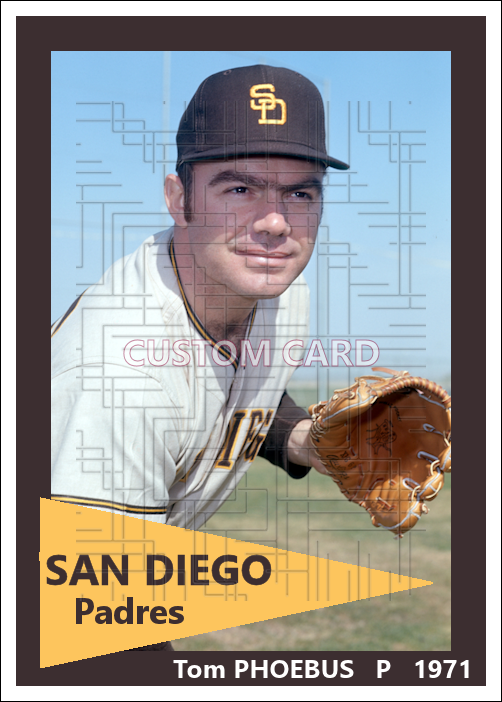 Tom Phoebus - 1971 San Diego Padres - choose a size & style