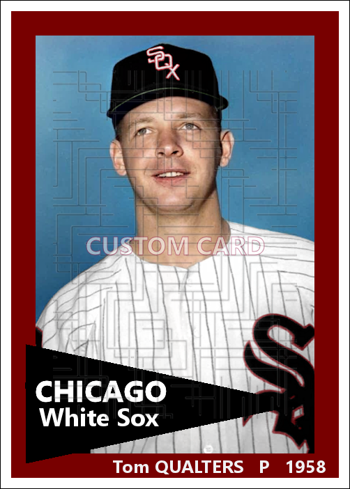 Tom Qualters - 1958 Chicago White Sox - choose a size & style