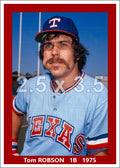 Tom Robson - 1975 Texas Rangers - choose a size & style