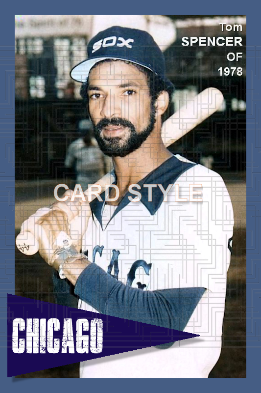 Tom Spencer - 1978 Chicago White Sox - choose a size & style