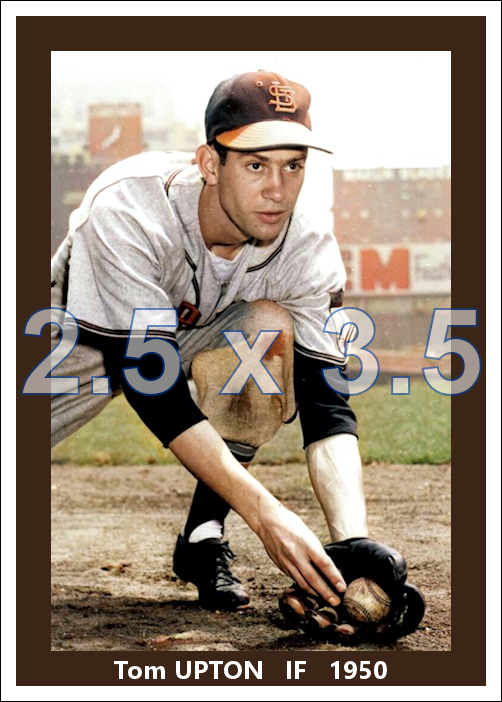 Tom Upton - 1950 St. Louis Browns - choose a size & style