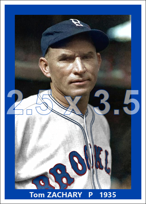 Tom Zachary - 1935 Brooklyn Dodgers - choose a size & style