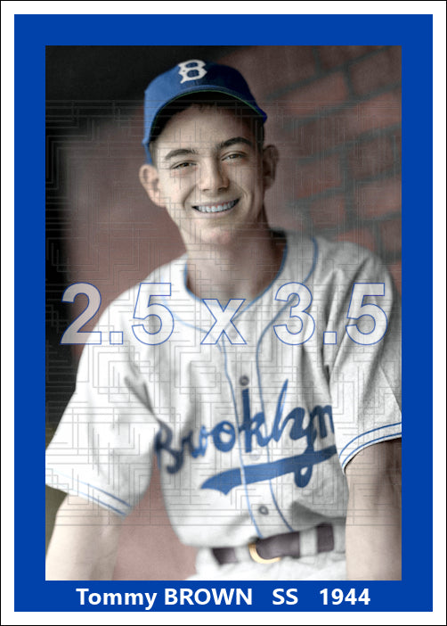 Tommy Brown  - 1944 Brooklyn Dodgers - choose a size & style