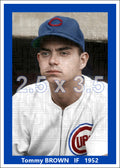 Tommy Brown - 1952 Chicago Cubs - choose a size & style