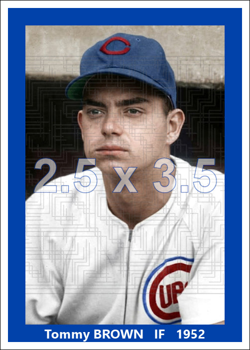 Tommy Brown - 1952 Chicago Cubs - choose a size & style