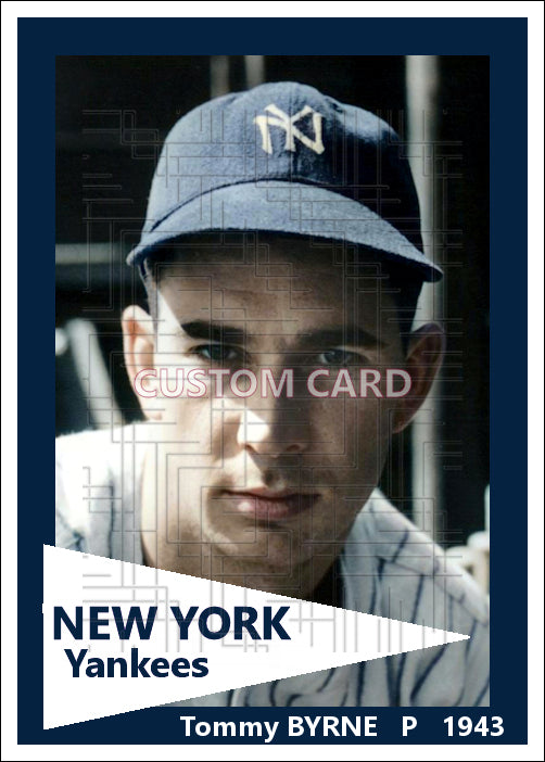 Tommy Byrne - 1943 New York Yankees - choose a size & style