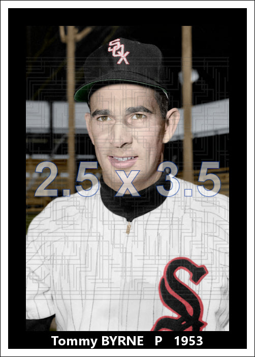 Tommy Byrne - 1953 Chicago White Sox - choose a size & style