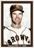 Tommy Fine - 1950 St. Louis Browns - choose a size & style