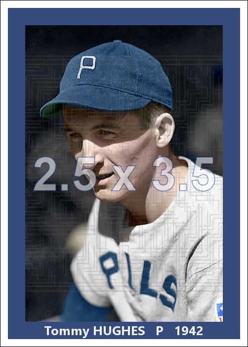 Tommy Hughes - 1942 Philadelphia Phillies - choose a size & style