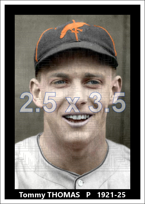 Tommy Thomas - 1921-25 Baltimore Orioles - choose a size & style
