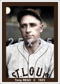 Tony Rego - 1925 St. Louis Browns - choose a size & style
