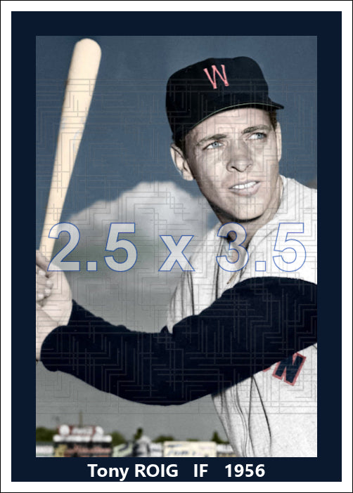 Tony Roig - 1956 Washington Senators - choose a size & style