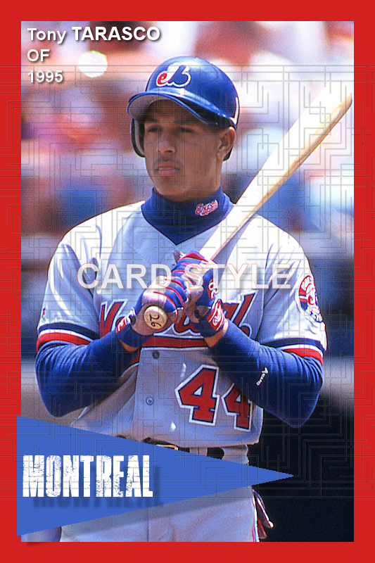 Tony Tarasco - 1995 Montreal Expos - choose a size & style
