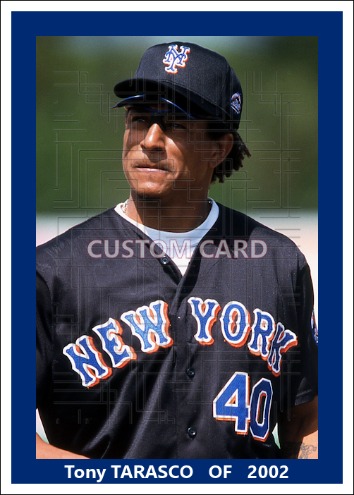 Tony Tarasco - 2002 New York Mets - choose a size & style