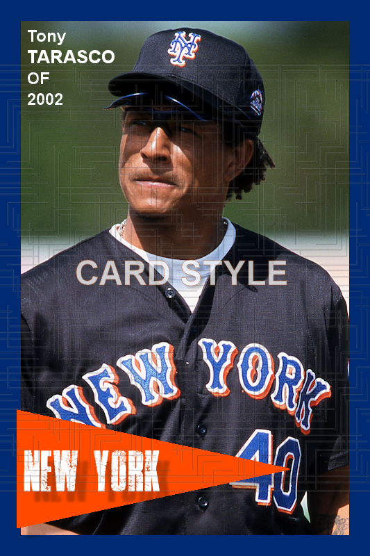 Tony Tarasco - 2002 New York Mets - choose a size & style