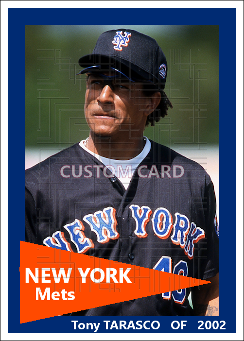 Tony Tarasco - 2002 New York Mets - choose a size & style