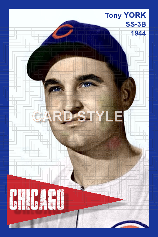 Tony York - 1944 Chicago Cubs - choose a size & style