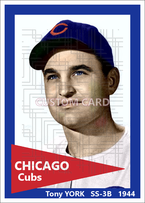 Tony York - 1944 Chicago Cubs - choose a size & style