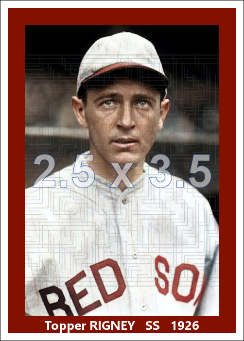Topper Rigney - 1926 Boston Red Sox- choose a size & style