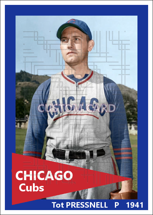 Tot Pressnell - 1941 Chicago Cubs - choose a size & style