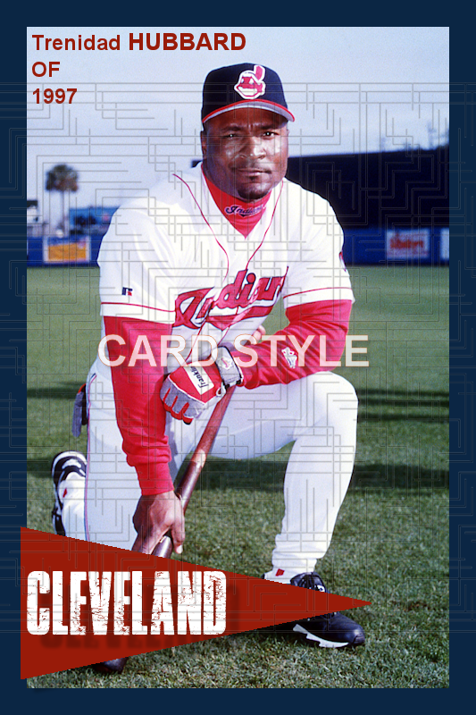 Trenidad Hubbard - 1997 Cleveland Indians - choose a size & style