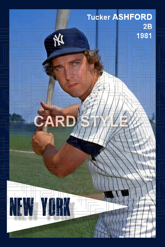 Tucker Ashford - 1981 New York Yankees - choose a size & style