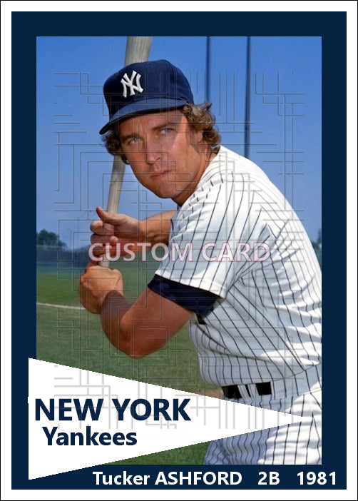 Tucker Ashford - 1981 New York Yankees - choose a size & style
