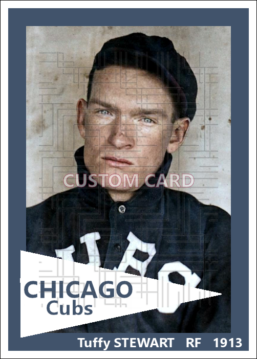 Tuffy Stewart - 1913 Chicago Cubs - choose a size & style