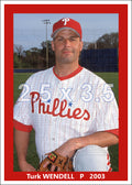 Turk Wendell - 2003 Philadelphia Phillies - choose a size & style
