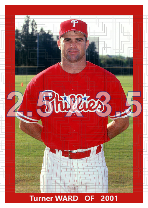Turner Ward - 2001 Philadelphia Phillies - choose a size & style