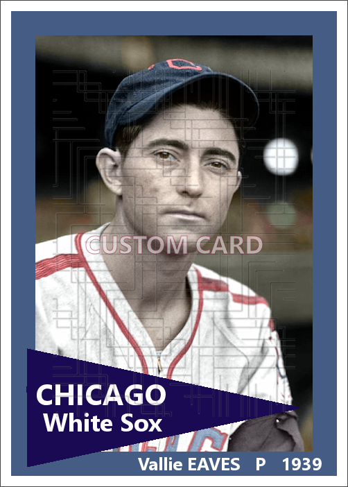 Vallie Eaves - 1939 Chicago White Sox - choose a size & style