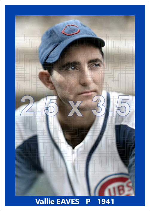 Vallie Eaves - 1941 Chicago Cubs - choose a size & style