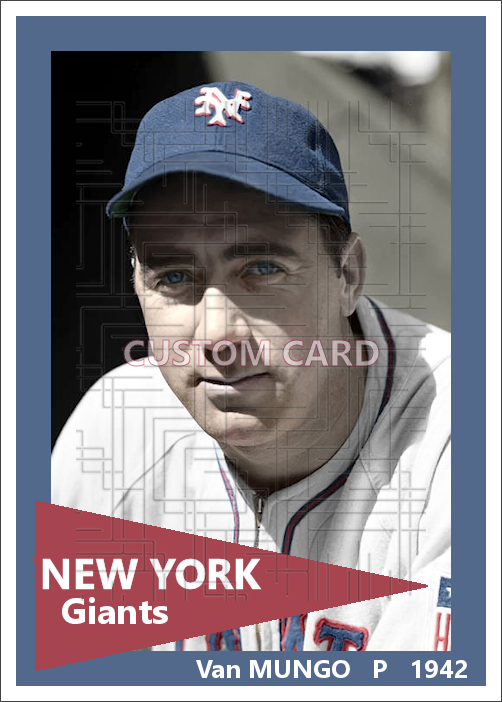 Van Mungo - 1942 New York Giants - choose a size & style