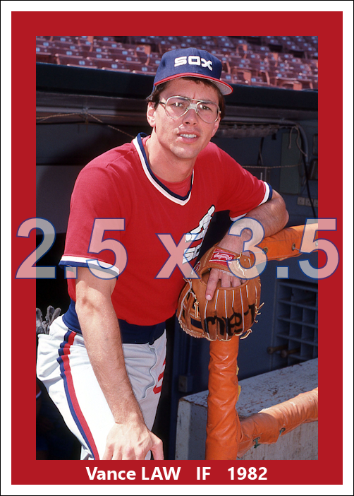 Vance Law - 1982 Chicago White Sox - choose a size & style
