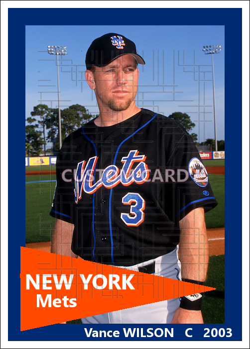 Vance Wilson - 2003 New York Mets - choose a size & style
