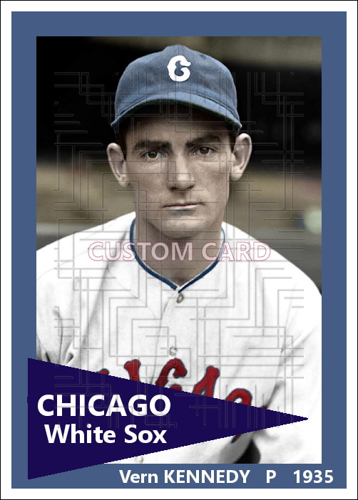 Vern Kennedy - 1935 Chicago White Sox - choose a size & style