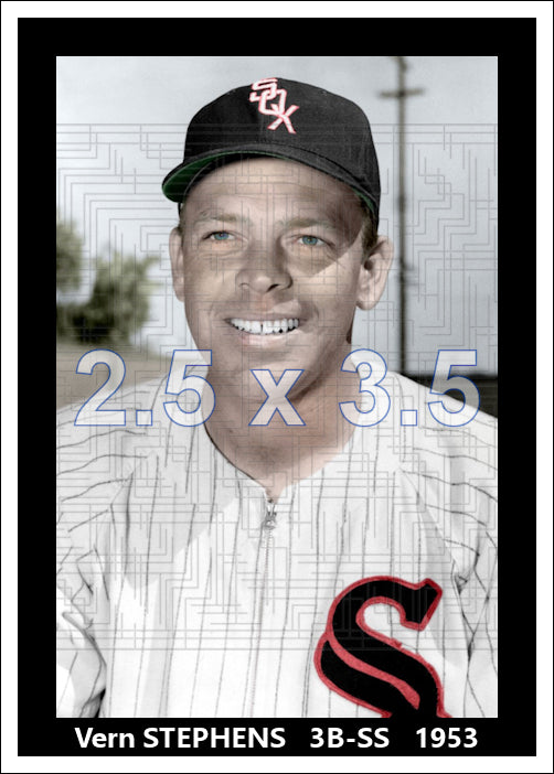 Vern Stephens - 1953 Chicago White Sox - choose a size & style