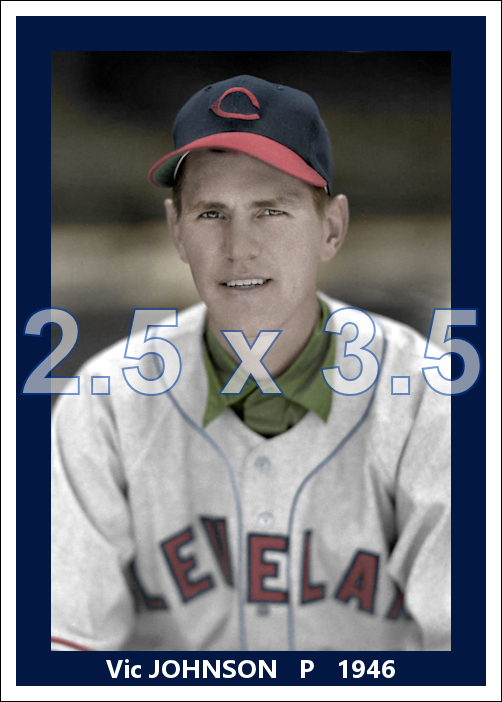 Vic Johnson - 1946 Cleveland Indians - choose a size & style