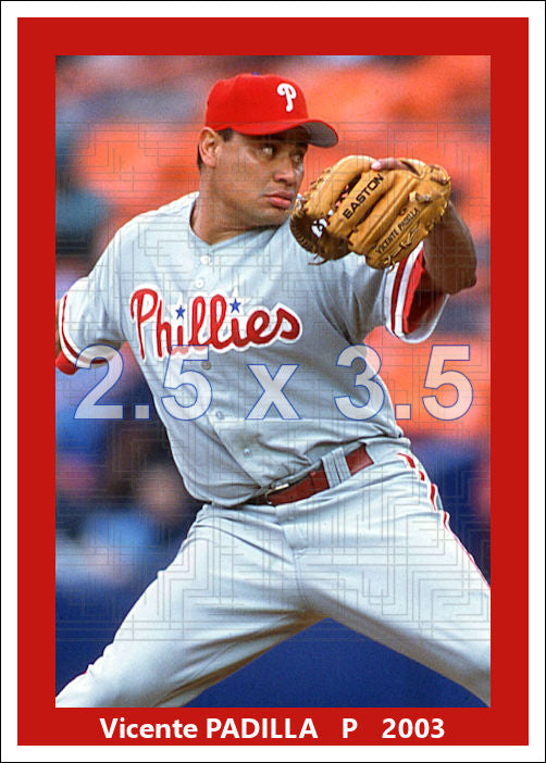 Vicente Padilla - 2003 Philadelphia Phillies - choose a size & style